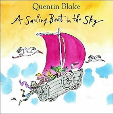 The Sailing Boat in the Sky Hardcover Quentin Blake
