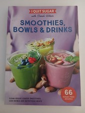 I Quit Sugar: Smoothies, Bowls & Drinks by Sarah Wilson (Paperback, 2017)