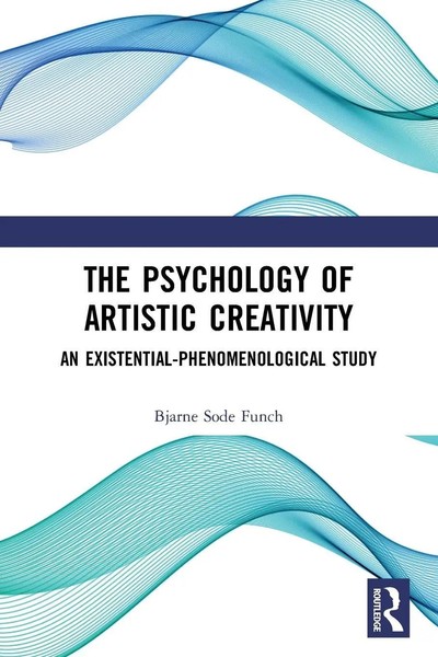 The Psychology Of Artistic Creativity | An Existential-Phenomenological Study-image