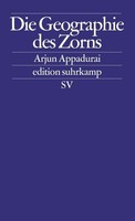 Die Geographie Des Zorns Arjun Appadurai
