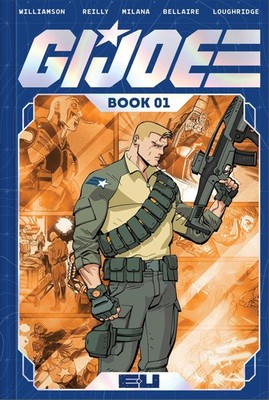 Joshua Williamson Tom Reilly Andrea Mil G.I. Joe Deluxe  (Paperback) (UK IMPORT)