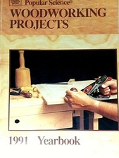 Popular Science Books Woodworking Projects 1991 Yearbook