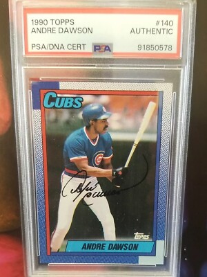 1990 Topps - #140 Andre Dawson PSA/DNA AUTHENTIC on card Autograph HOF ''The Hawk