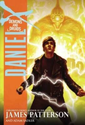 Demons and Druids (Daniel X) - Paperback By James Patterson - VERY GOOD
