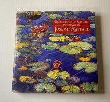 Reflections of Nature: Paintings by Joseph Raffael