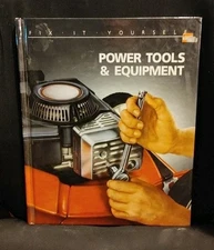 Power Tools and Equipment (FIX-IT-YOURSELF, Time Life Books