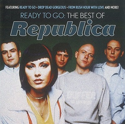 REPUBLICA - Ready To Go: Best Of - CD - **BRAND NEW/STILL SEALED**