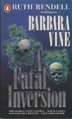 A Fatal Inversion by Vine, Barbara (Rendell, Ruth) Paperback / softback Book The