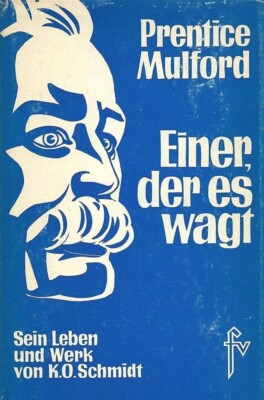 K. O. Schmidt - Mulford: Einer, der es wagt