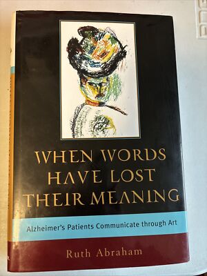 When Words Have Lost Their Meaning : Alzheimer's Patients Communi