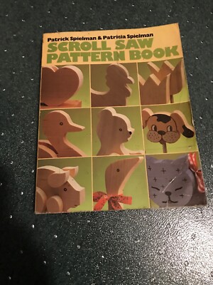 PATRICK AND PATRICIA SPIELMAN SCROLL SAW PATTERN BOOK 1986