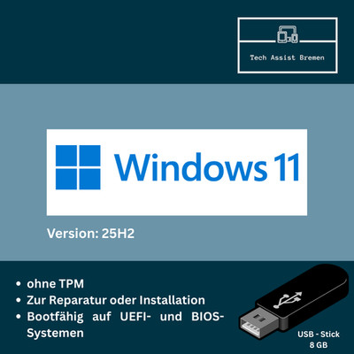 USB Boot Stick für Windows 11 25H2   ohne TPM, für UEFI/BIOS (keine Lizenz)