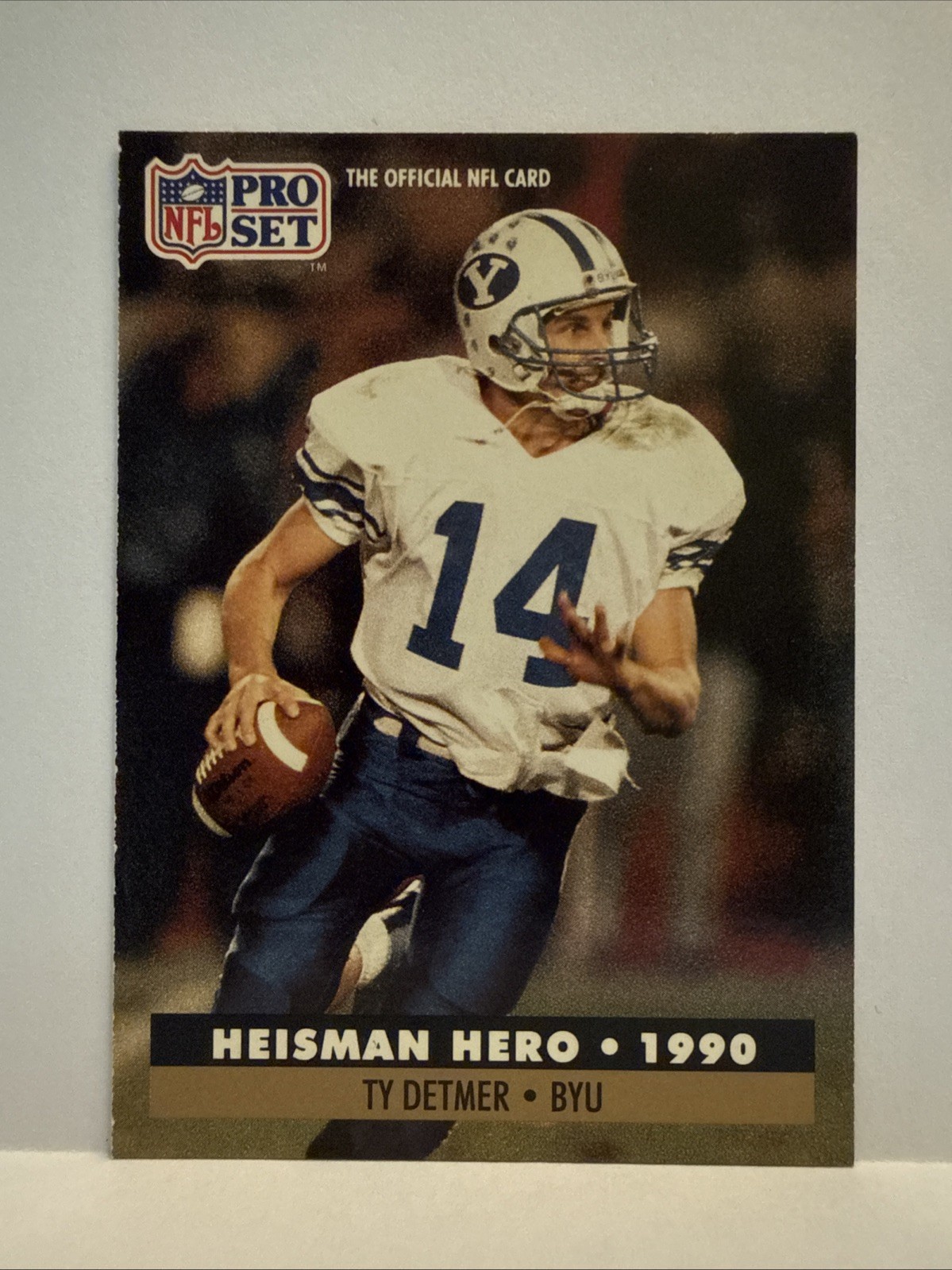 1991 Pro Set - Heisman Hero Ty Detmer #37 (RC)