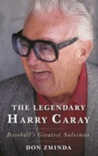 The Legendary Harry Caray : Baseball's Greatest Salesman Hardcove
