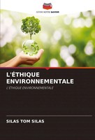 L'ÉThique Environnementale L'ÉThique Environnementale Silas Tom Silas Buch 2022