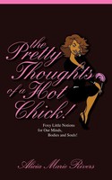 The Pretty Thoughts Of A Hot Chick! Alicia Marie Rivers Taschenbuch Englisch
