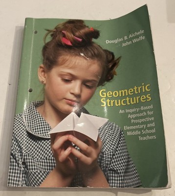 Geometric Structures : An Inquiry-Based Approach for Prospective