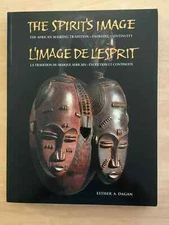 The Spirit's Image/L'Image de L'Esprit by Esther A. Dagan AFRICA MASKING 1992