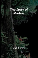 Glyn Barlow | The Story Of Madras | Taschenbuch | Englisch (2024)