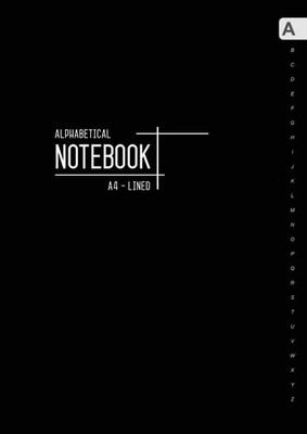Alphabetical Notebook A4: Large Lined-Journal Organizer with A-Z Tabs... 
