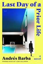 Last Day of a Prior Life Hardcover by Harpervia