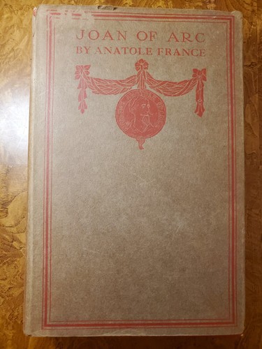 The Life of Joan of Arc by Anatole France - 1908 Dodd printing - 第 1/6 張圖片