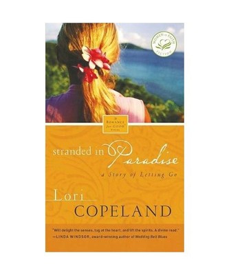 Stranded in Paradise: A Story of Letting Go, Lori Copeland