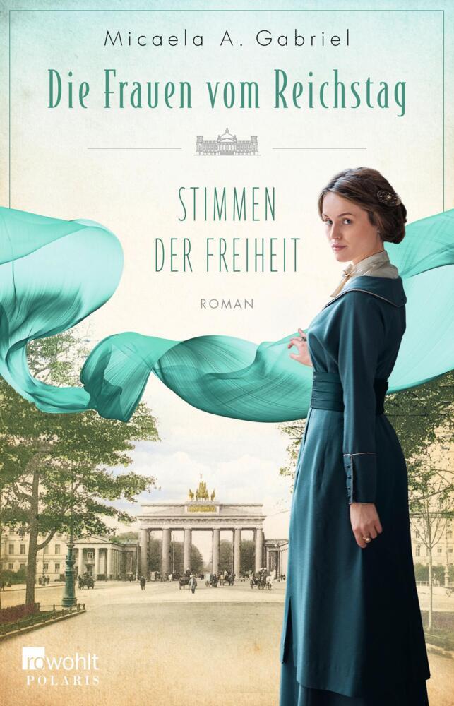 Thumbnail - Die Frauen Vom Reichstag: Stimmen Der Freiheit - Micaela A. Gabriel