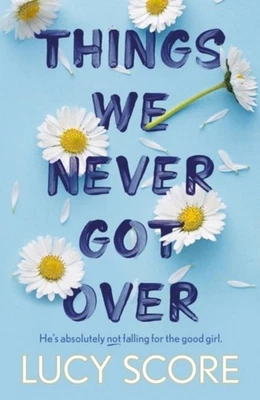Lucy Score / Things We Never Got Over / 9781399713740 - Bild 1 von 4