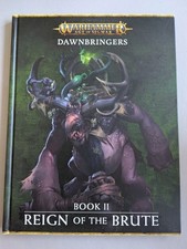 Warhammer Age of Sigmar Dawnbringers: Book 2 Reign of the Brute AoS GW