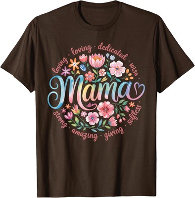 Floral Mama Mom Adjectives She Is Mom Mothers Day Unisex T-Shirt