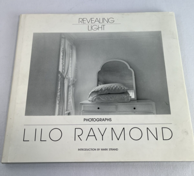 洋書 Lilo Raymond Revealing Light Revealing Light photographs Lilo Raymond w/ Mark Strand 1989 HB/DJ