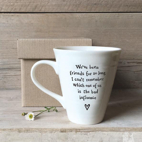 White Porcelain Mug Coffee East Of India Friendship Gift Friends Bad Influence