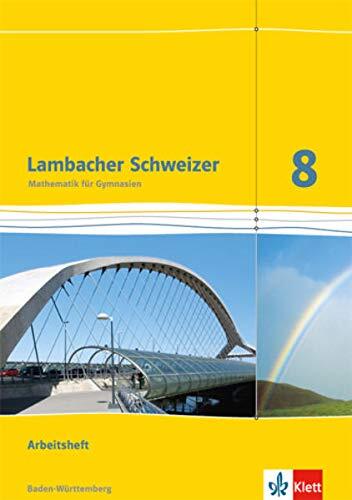 Lambacher Schweizer Mathematik 8. Ausgabe Baden-Württemberg:  (Copertina rigida)