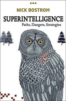 Superintelligence: Paths, Dangers, Strategies by Bostrom, Nick 0199678111