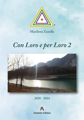 Con Loro e per Loro. Vol. 2 - Zanella Marilena