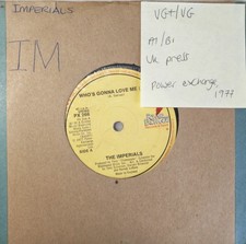The Imperials Who's Gonna Love Me Vinyl Record 7" VG+/VG PX 266 1977