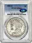 1885 O MORGAN SILVER DOLLAR PCGS & CAC MS66+