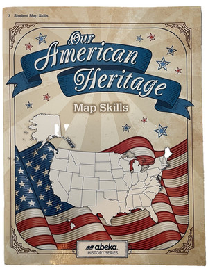 Abeka Our American Heritage Map Skills Student Paperback History 3