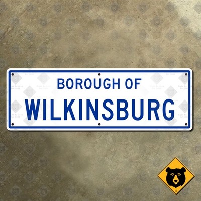 Borough of Wilkinsburg Pennsylvania limit boundary highway road sign 21x7