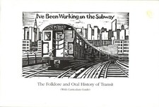 I've been working on the Subway:The Folklore & Oral History of Transit-US p/back