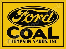 Ford Coal Thompson Yards Inc. 9" x 12" Metal Sign