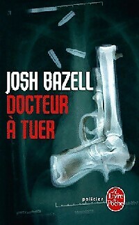 Doktor zum Töten - Josh Bazell - V1483034