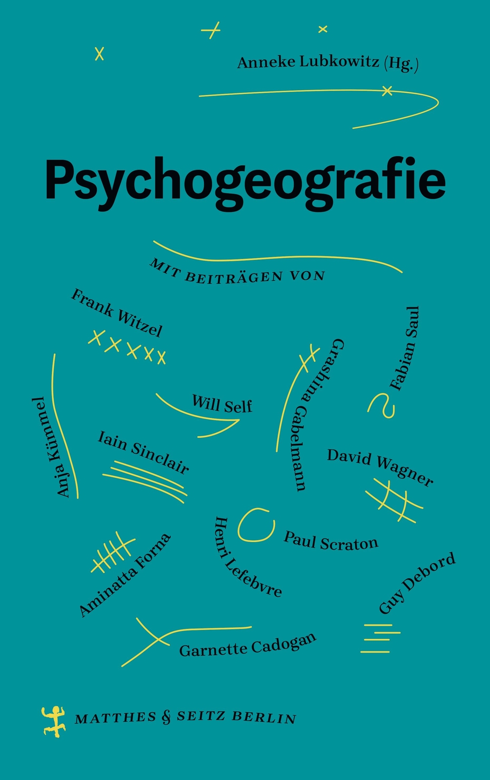 Thumbnail - Anneke Lubkowitz; Frank Witzel; Fabian Saul; Paul Scraton; Will Self;
