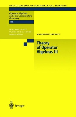 Takesaki - ory of Operator Algebras III - New paperback or softback -  - X555z