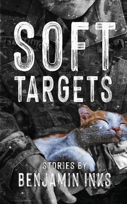 Soft Targets Benjamin Inks Taschenbuch Englisch 2023 Double Dagger Books