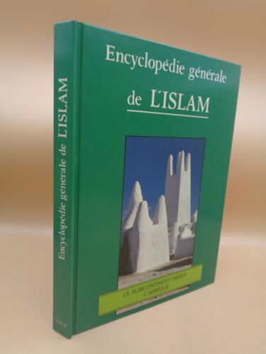 Encyclopédie Générale of Islam The Subcontinent Indian Africa