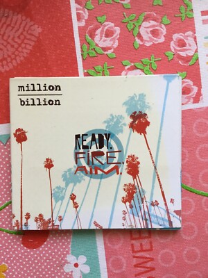 MILLION BILLION - READY FIRE AIM