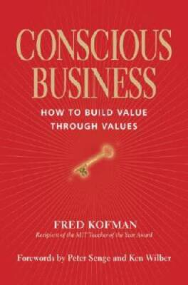 #ad #ad Conscious Business: How to Build Value Through Values Hardcover VERY GOOD $5.73