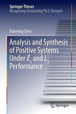 Analysis and Synthesis of Positive Systems Under ?1 and L1 Pe... - 9789811022265